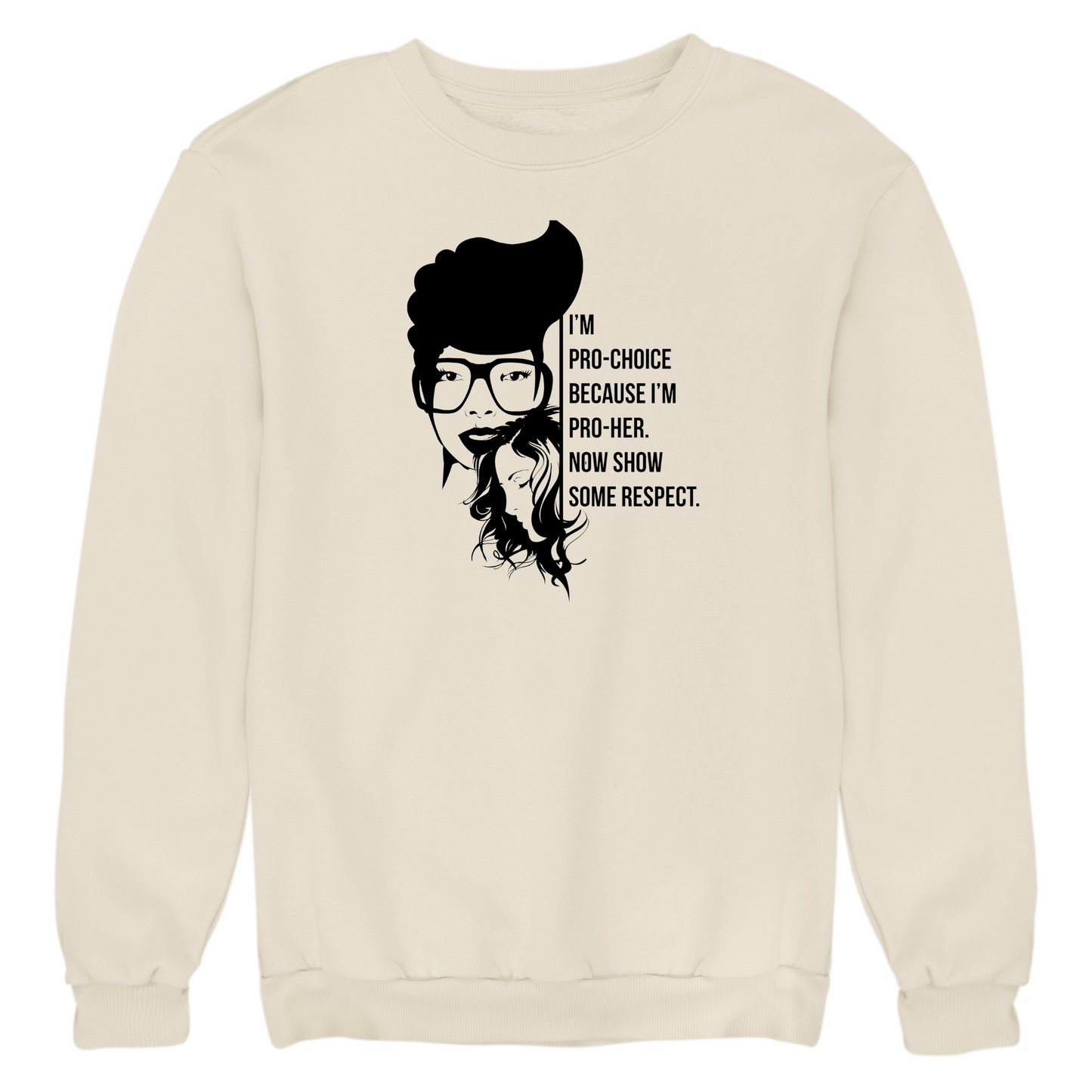 I'm Pro-Choice Crewneck Sweatshirt