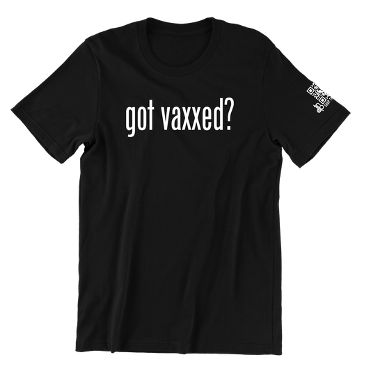 Got Vaxxed? T-Shirt