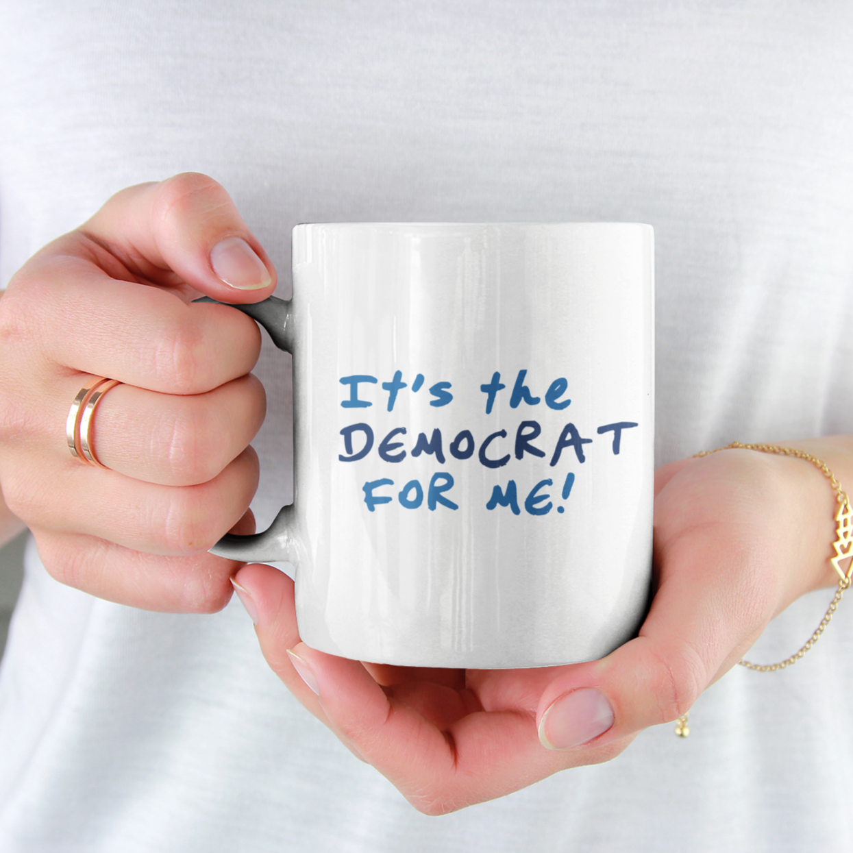 It's The Democrat For Me Mug