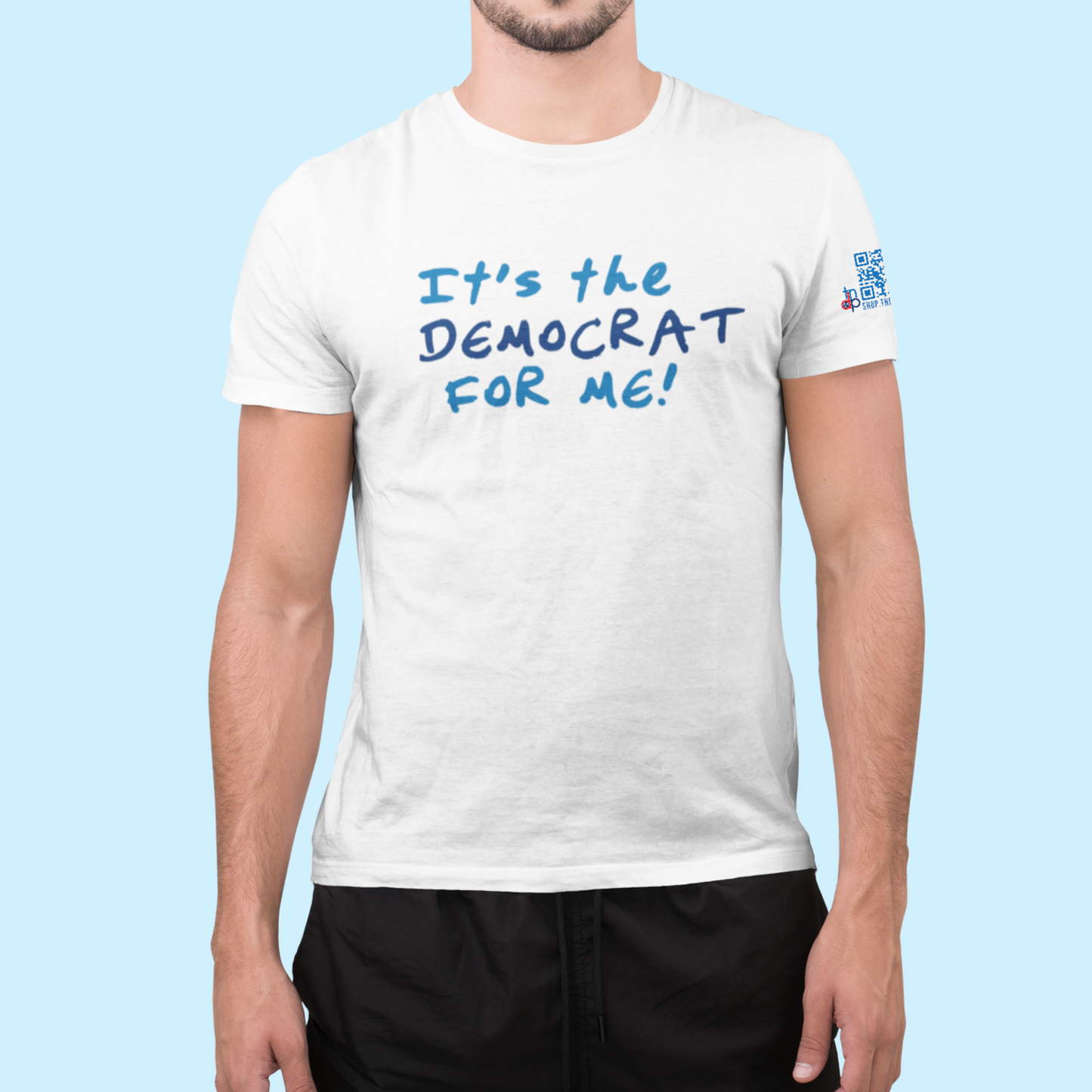 It's The Democrat for Me T-Shirt